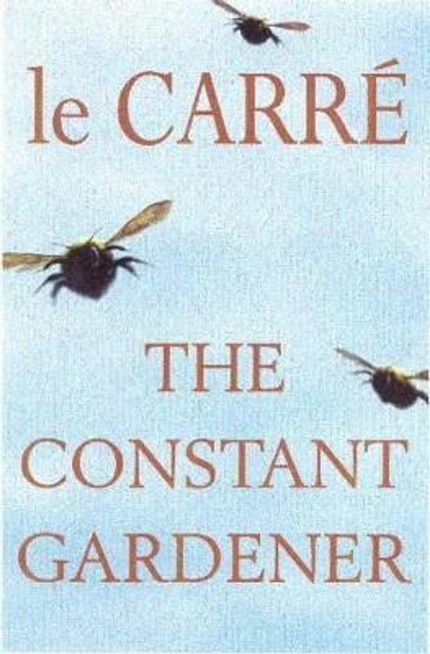 John le Carre / The Constant Gardener (Hardback)