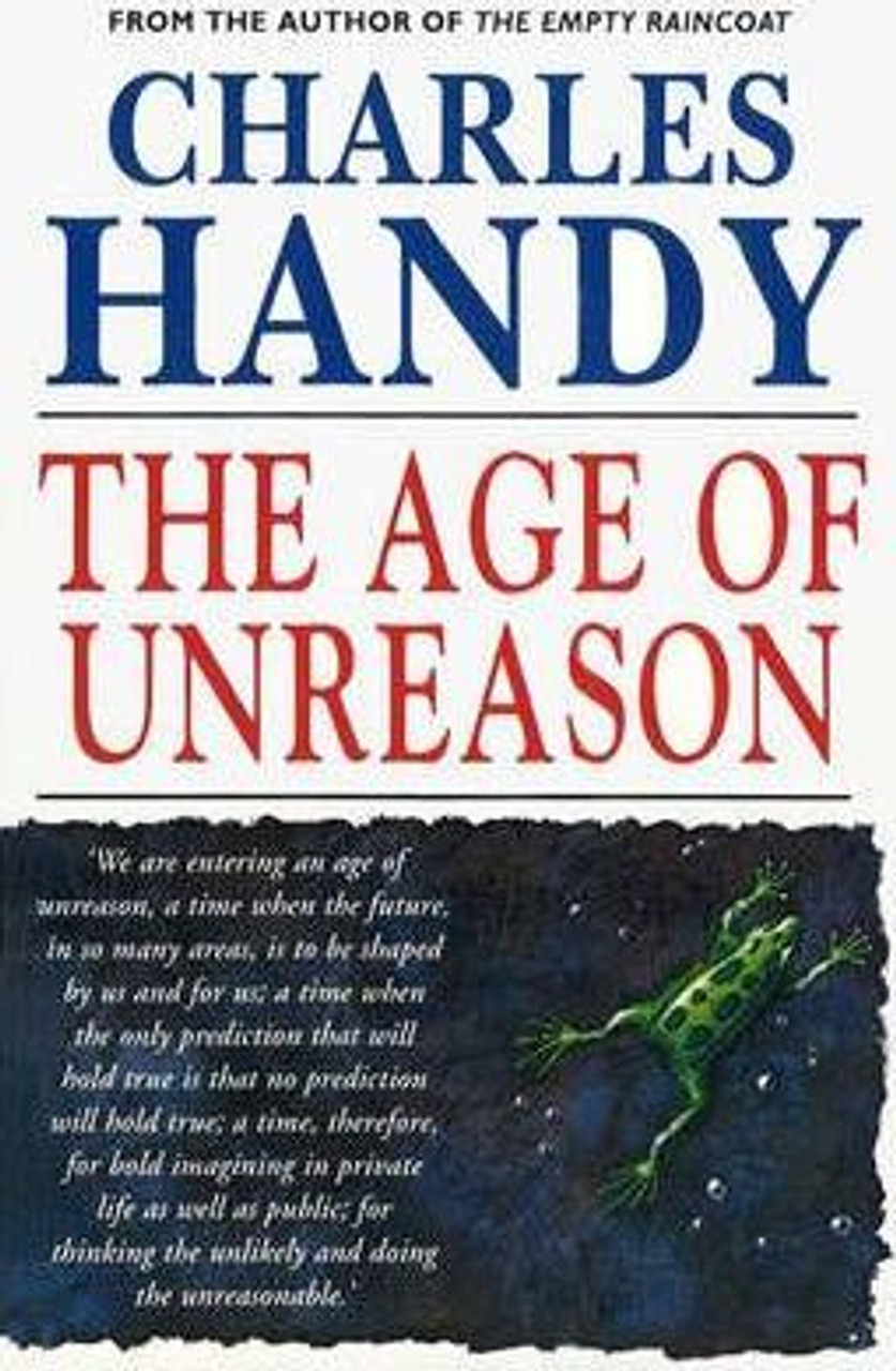 Charles Handy / The Age Of Unreason