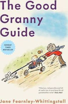 Jane Fearnley-Whittingstall / The Good Granny Guide
