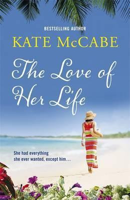 Kate McCabe / The Love of Her Life