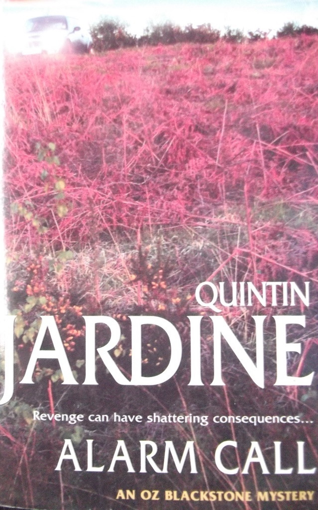 Quintin Jardine / Alarm Call