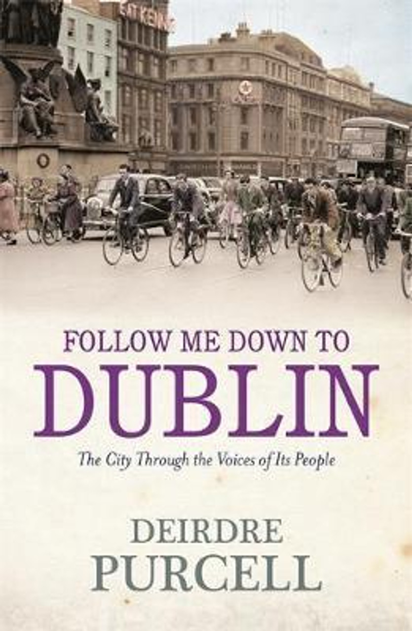 Deirdre Purcell / Follow Me Down To Dublin Deirdre Purcell / Follow Me Down To Dublin