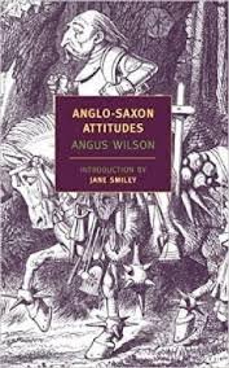 Angus Wilson / Anglo-Saxon Attitudes