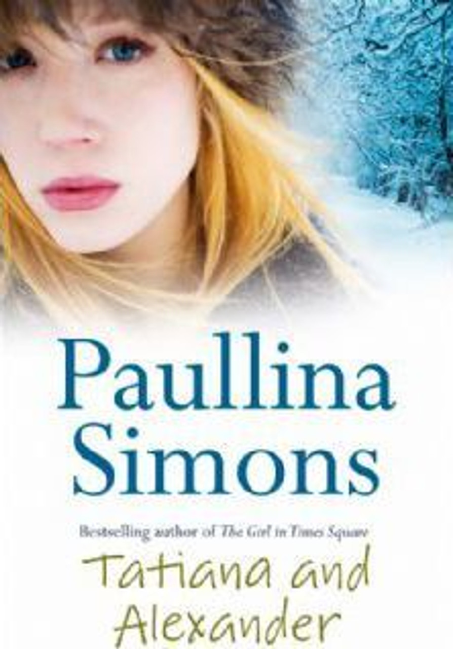 Paullina Simons / Tatiana and Alexander