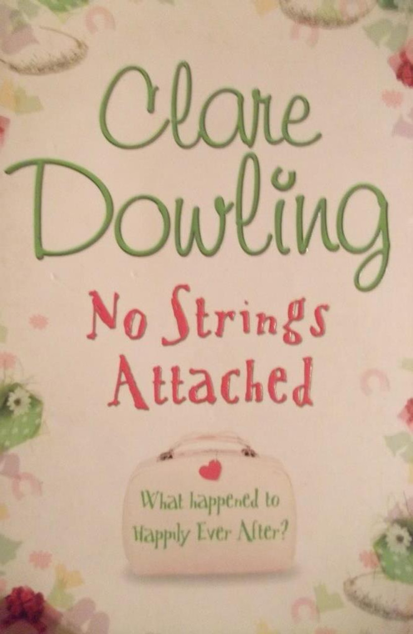 Clare Dowling / No Strings Attached