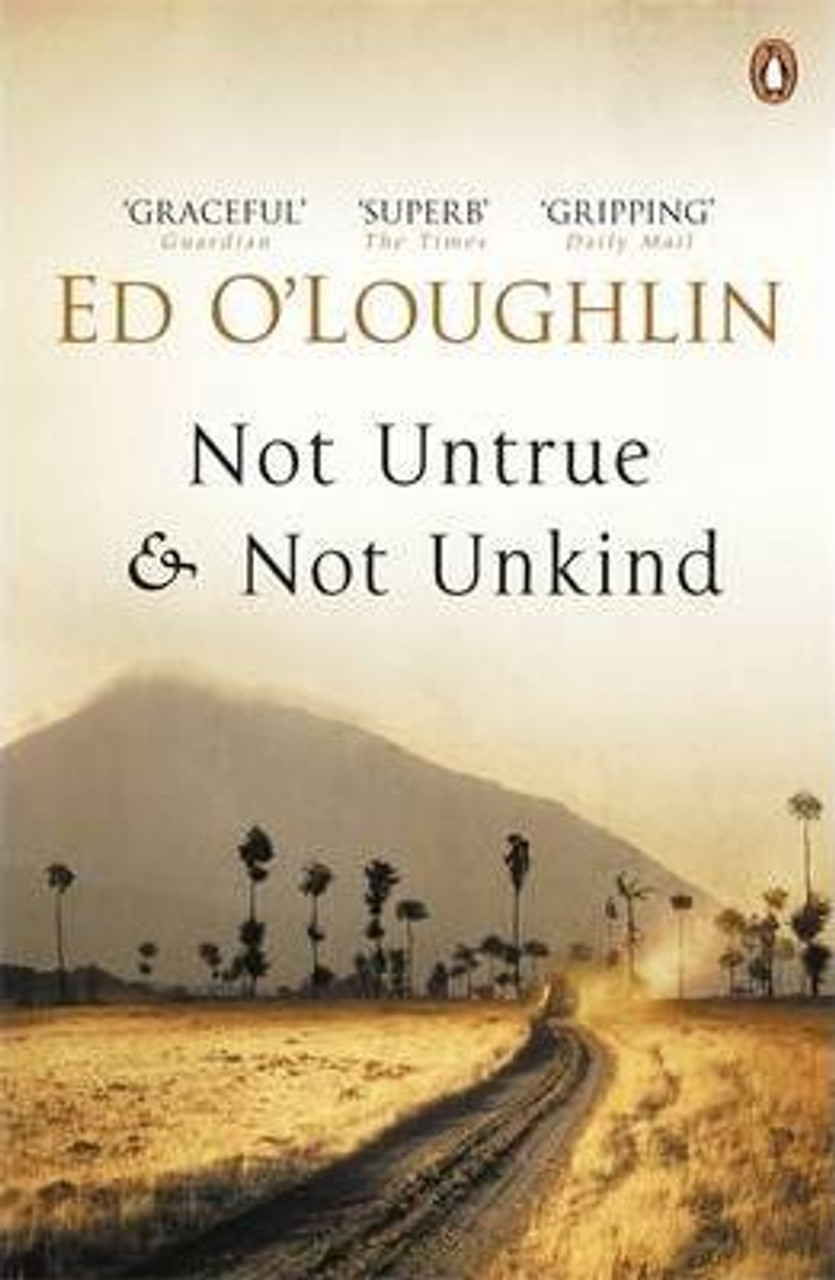 Ed O' Loughlin / Not Untrue and Not Unkind