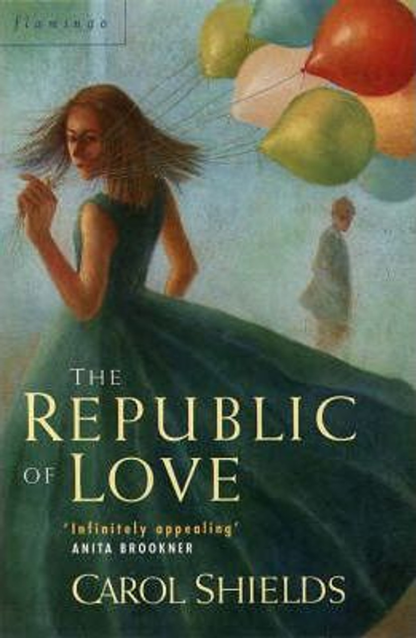 Carol Shields / The Republic of Love