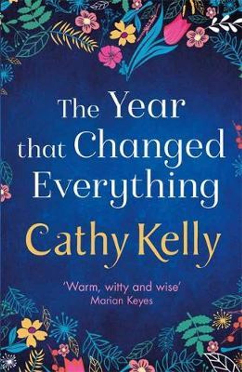 Cathy Kelly / The Year That Changed Everything