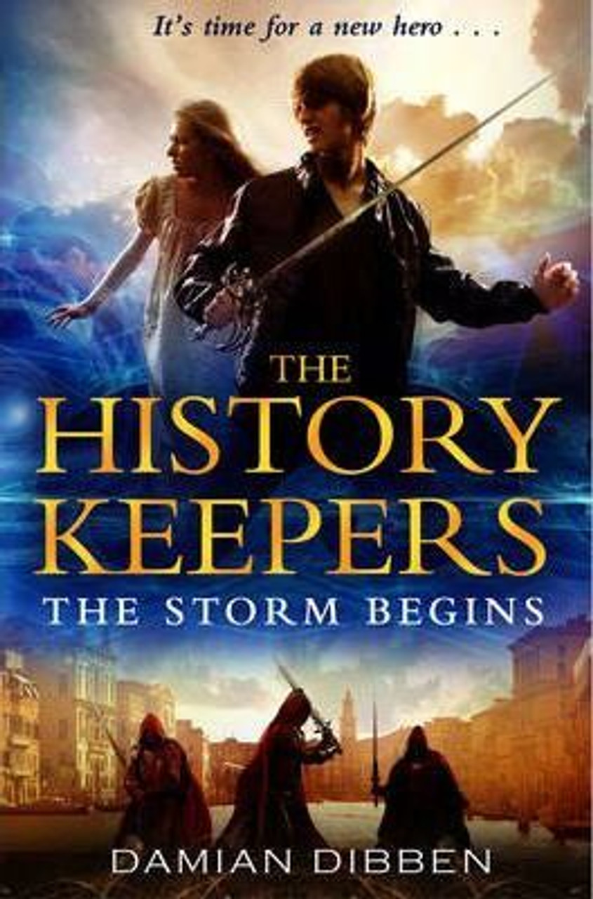 Damian Dibben / The History Keepers: The Storm Begins