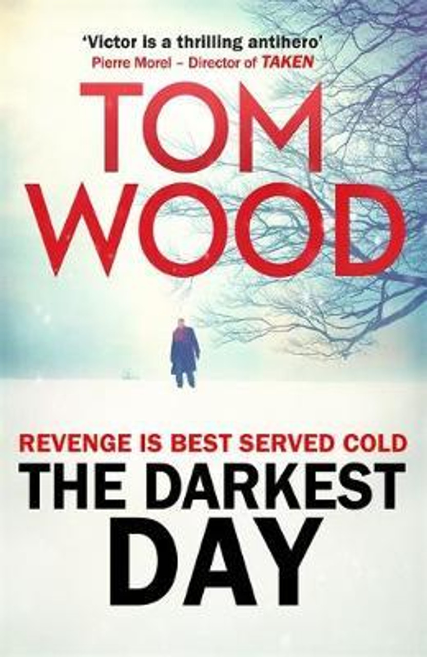 Tom Wood / The Darkest Day