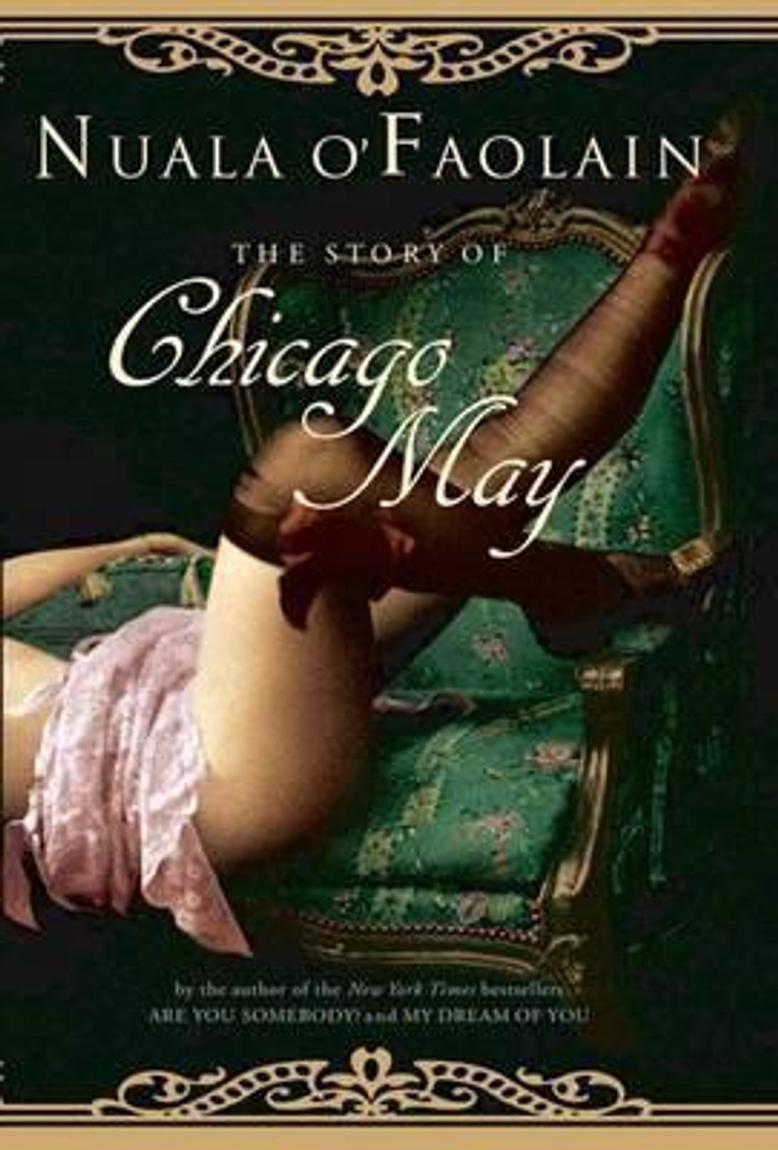 Nuala O'Faolain / The Story of Chicago May (Large Paperback)