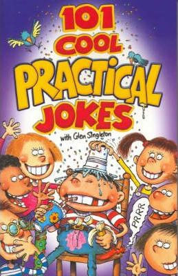 101 Cool Practical Jokes (Large Paperback)
