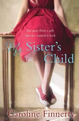Caroline Finnerty / My Sister's Child (Large Paperback)