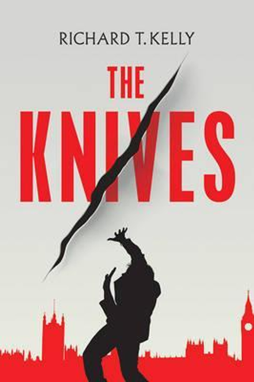 Richard T. Kelly / The Knives (Large Paperback)