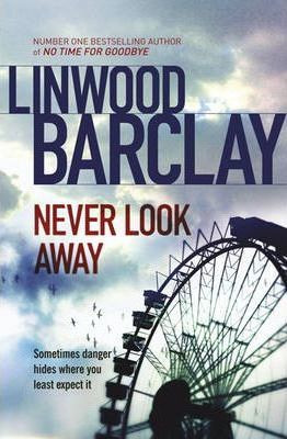 Linwood Barclay / Never Look Away (Large Paperback)