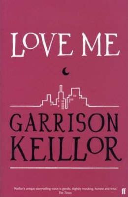 Garrison Keillor / Love Me (Large Paperback)