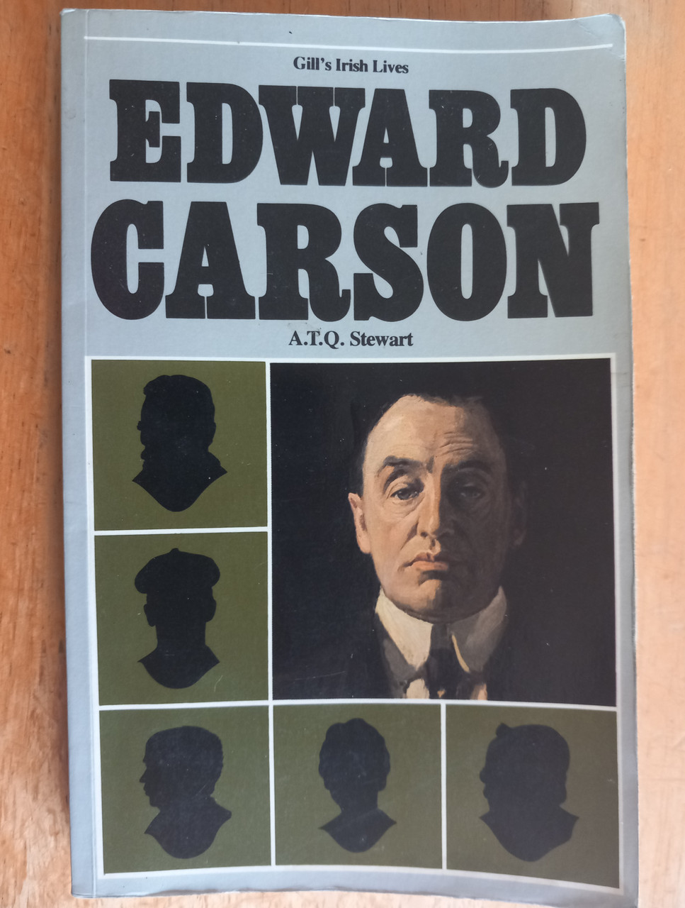 A.T.Q  Stewart - Edward Carson : A Biography - ( Gill's Irish Lives Series ) PB 1981 - Unionism