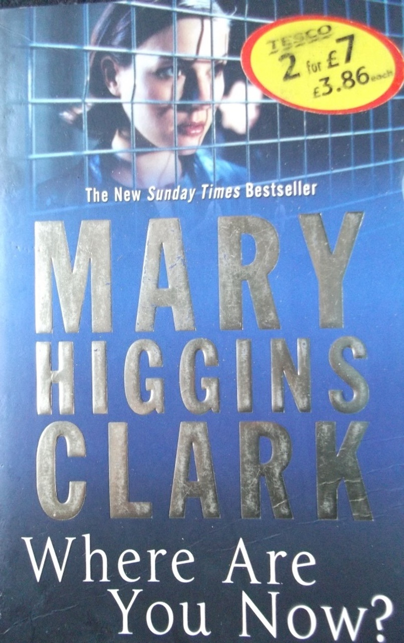 Mary Higgins Clark / Where Are You Now