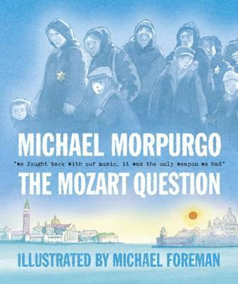 Michael Morpurgo / The Mozart Question (Large Paperback)