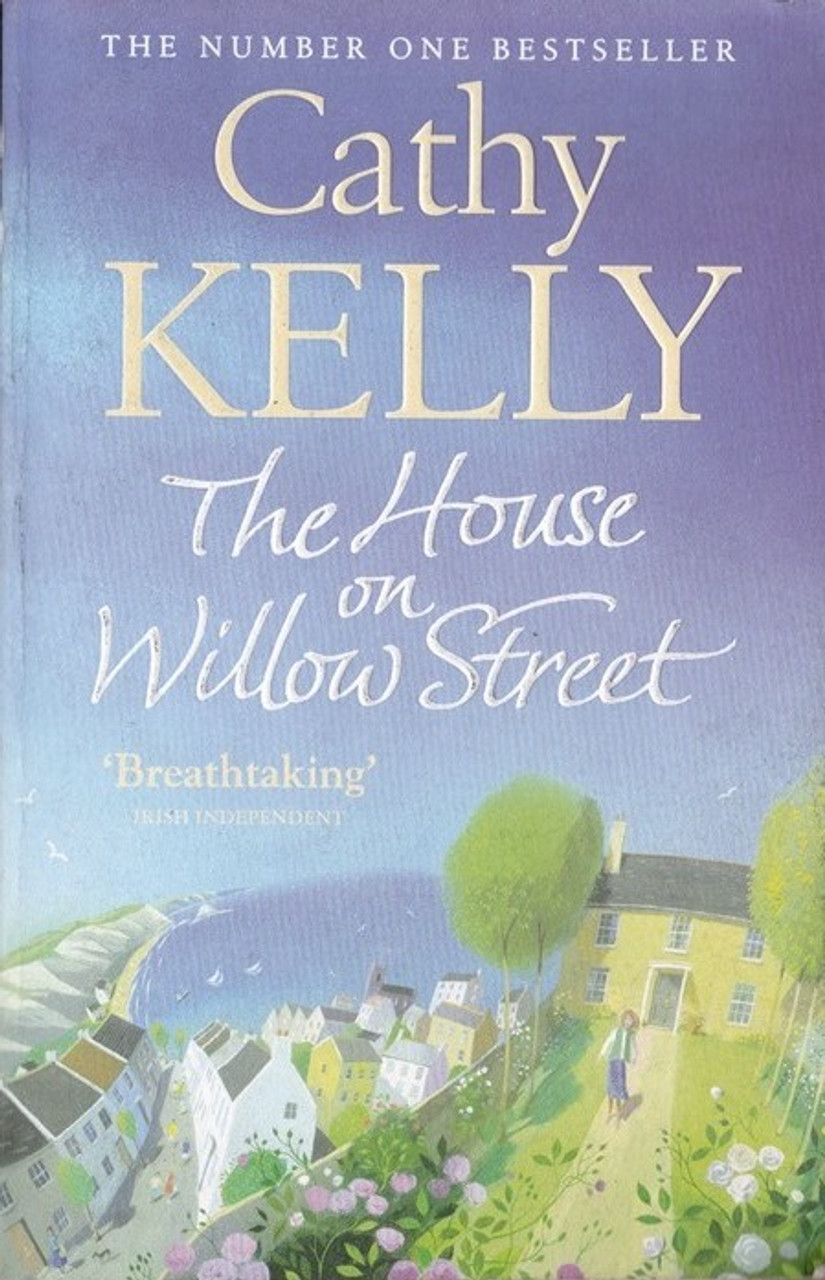 Cathy Kelly / The House on Willow Street