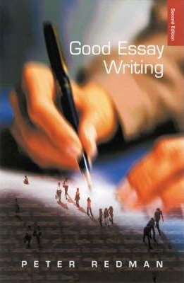 Peter Redman / Good Essay Writing : A Social Sciences Guide (Large Paperback)