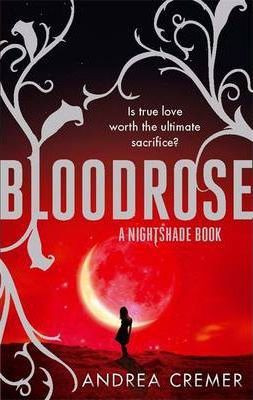 Andrea Cremer / Bloodrose ( Nightshade Series - Book 3 ) (Large Paperback)