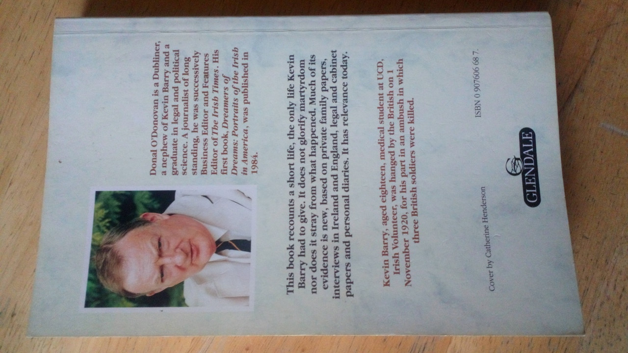 Donal O'Donovan - Kevin Barry and his Time - No More Lonely Scaffolds - PB 1st Ed 1989 - War of Independence