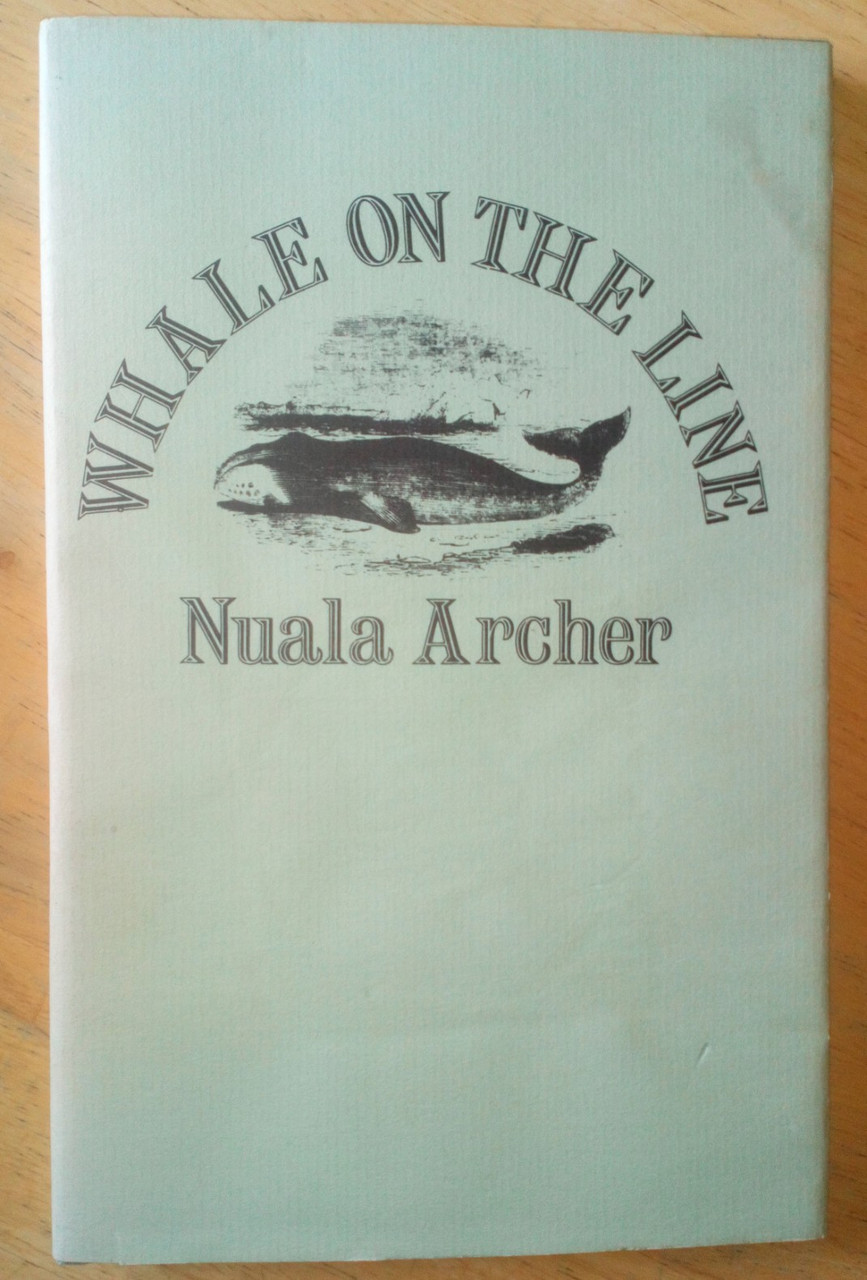 Archer, Nuala - Whale on the Line - Signed 1st Ed Hardcover Gallery Press poetry 1981