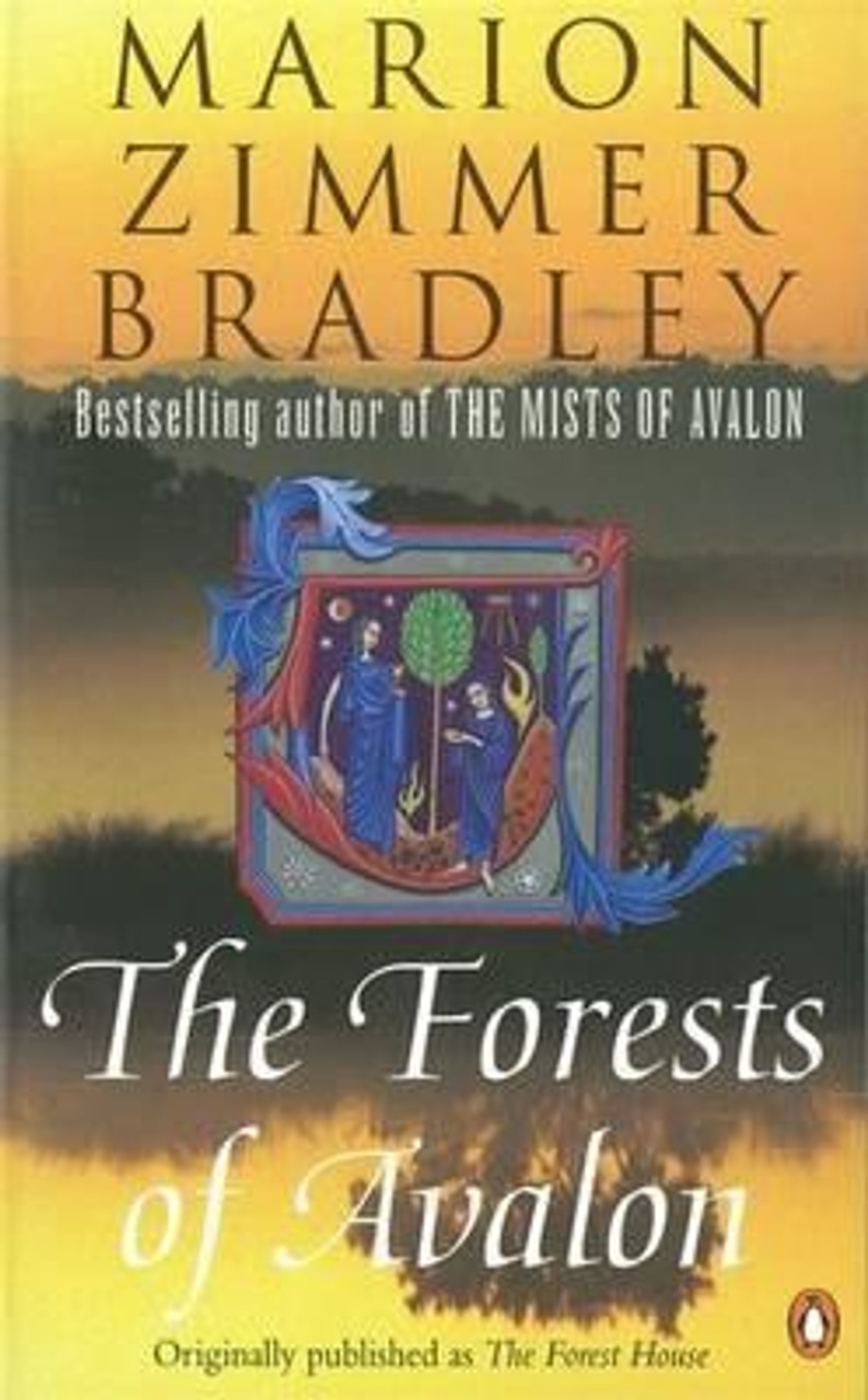 Marion Zimmer Bradley / The Forests of Avalon