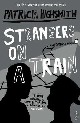 Patricia Highsmith / Strangers On A Train