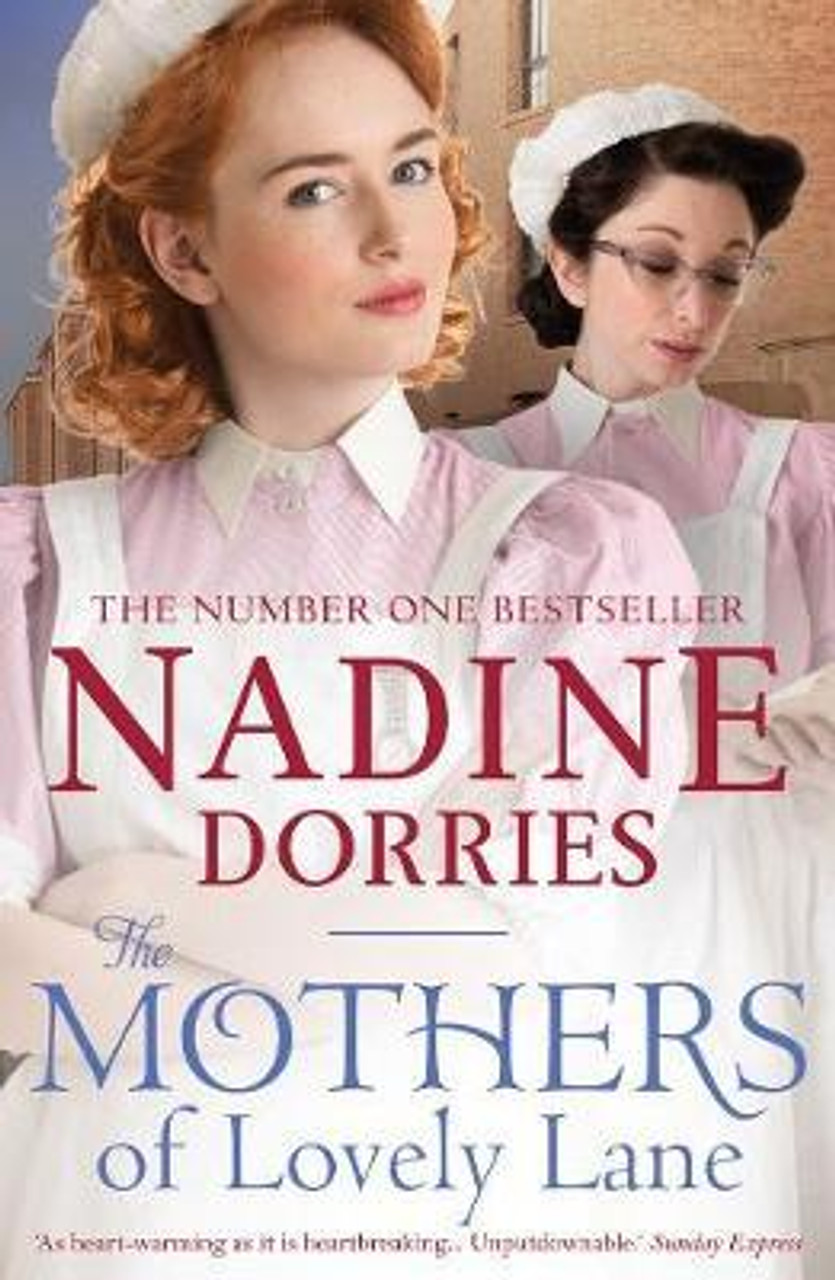 Nadine Dorries / The Mothers of Lovely Lane Nadine Dorries / The Mothers of Lovely Lane