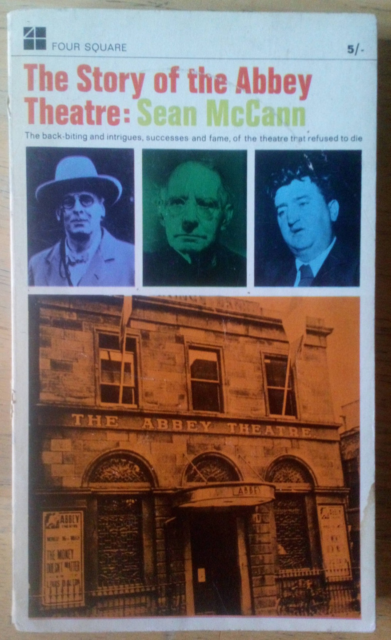 Sean McCann- The Story of the Abbey Theatre - PB 1967 1st ed