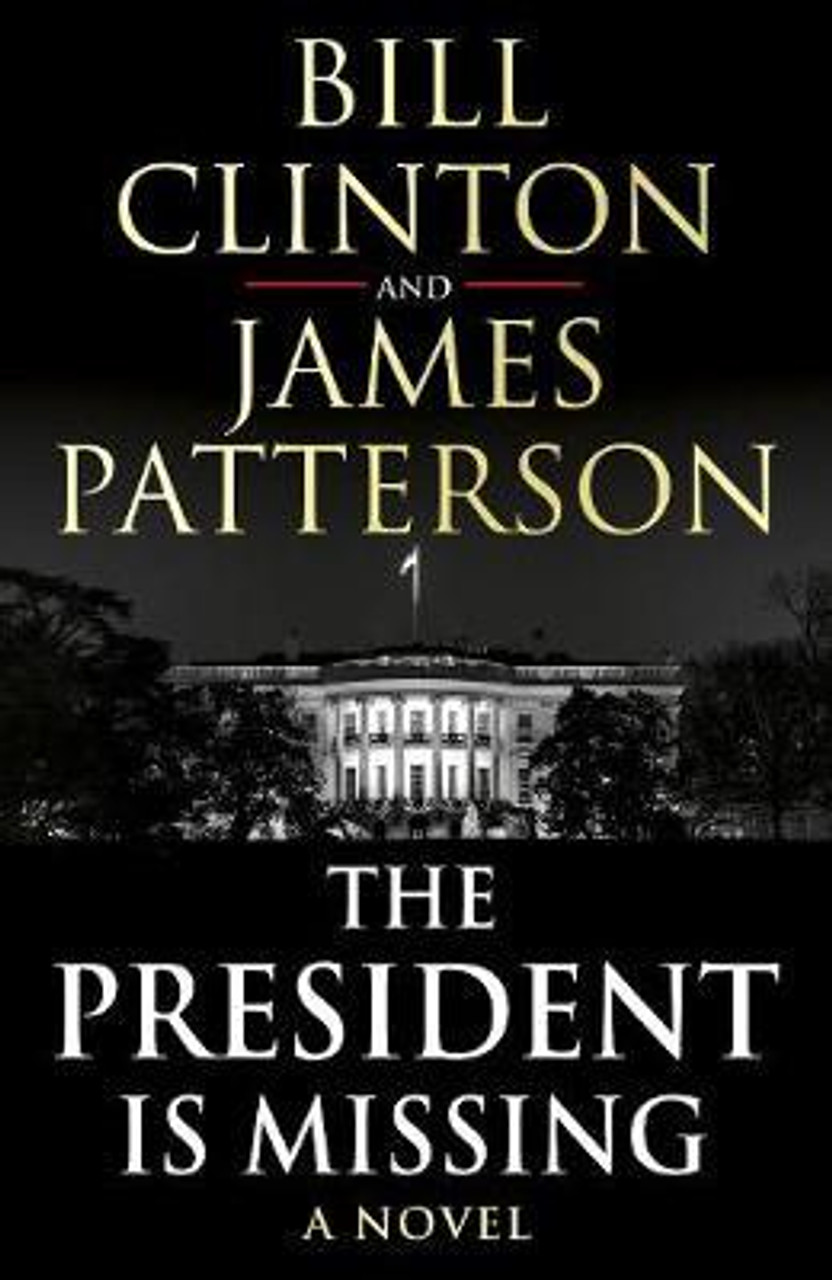 James Patterson & Bill Clinton / The President is Missing (Large Paperback)