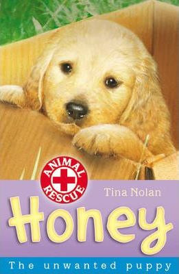 Tina Nolan / Honey : The Unwanted Puppy