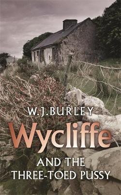 W.J. Burley / Wycliffe and the Three Toed Pussy