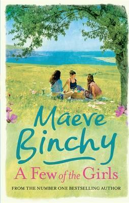 Maeve Binchy / A Few of the Girls