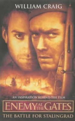 William Craig / Enemy at the Gates : The Battle for Stalingrad