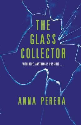 Anna Perera / The Glass Collector