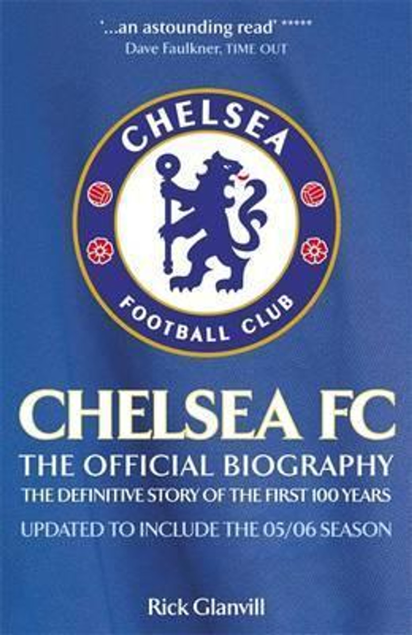 Rick Glanvill / Chelsea FC: The Official Biography