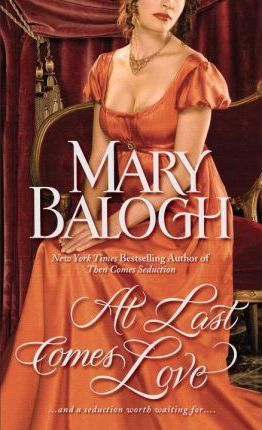 Mary Balogh / At Last Comes Love