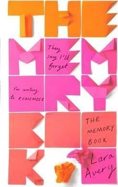 Lara Avery / The Memory Book