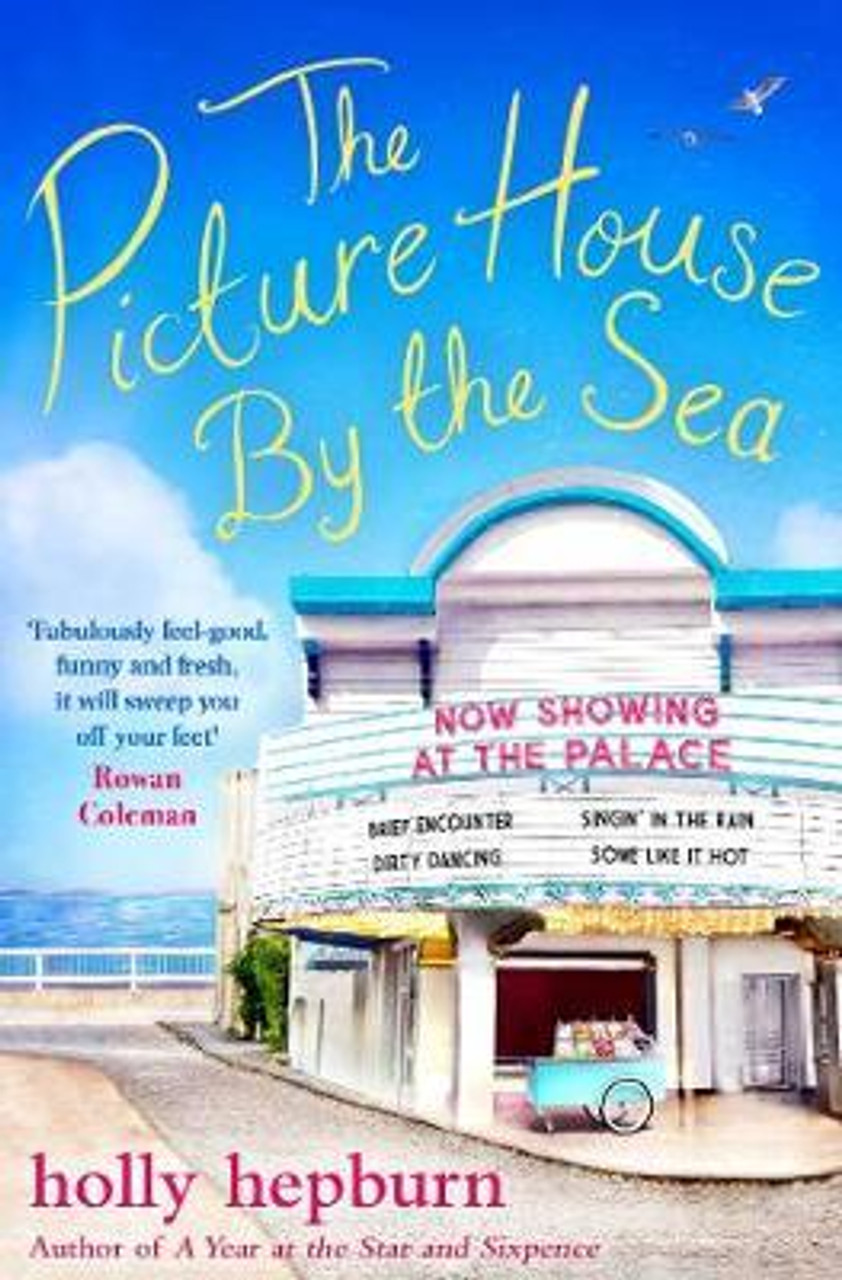 Holly Hepburn / The Picture House by the Sea