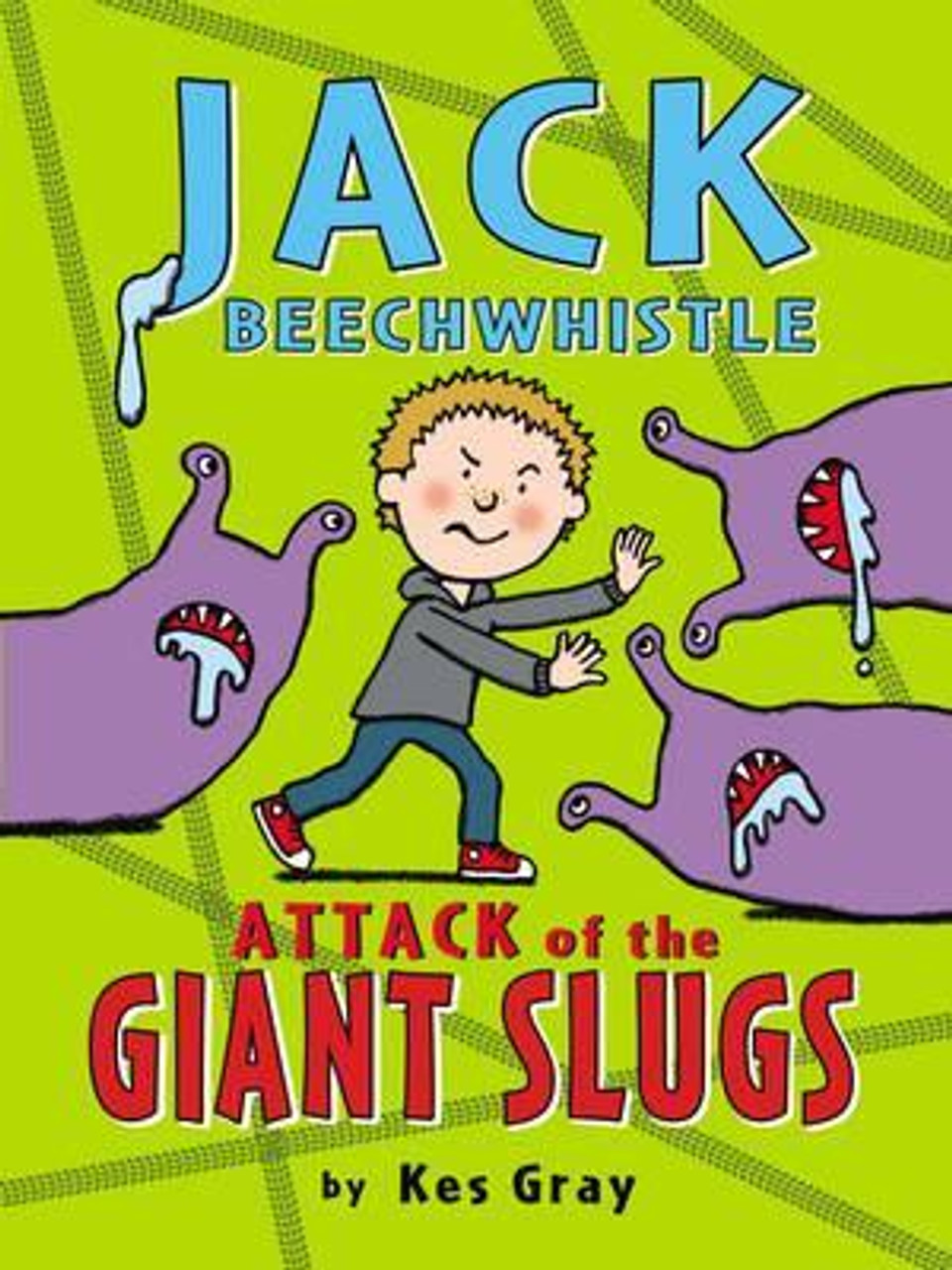 Kes Gray / Jack Beechwhistle: Attack of the Giant Slugs