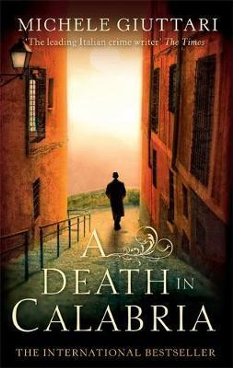 Michele Giuttari / A Death In Calabria Michele Giuttari / A Death In Calabria