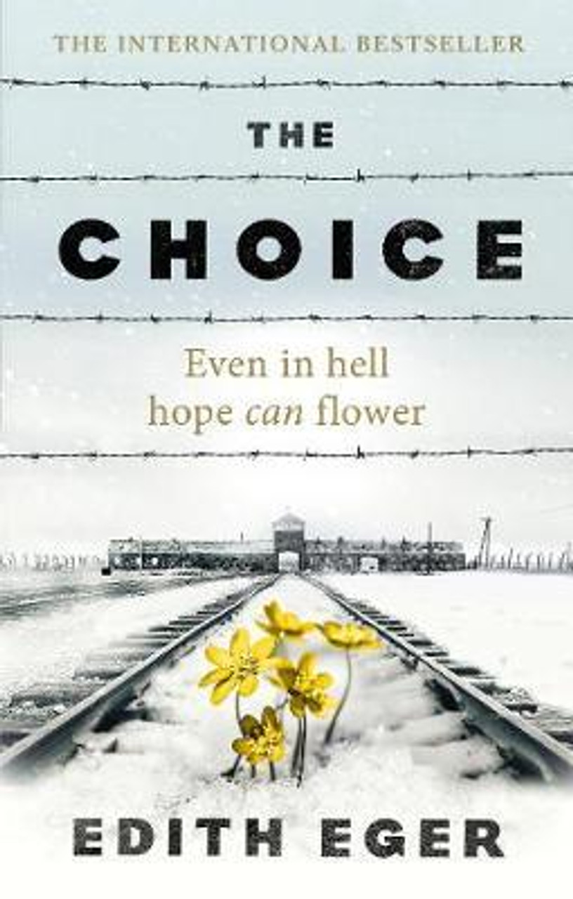 Edith Eger / The Choice