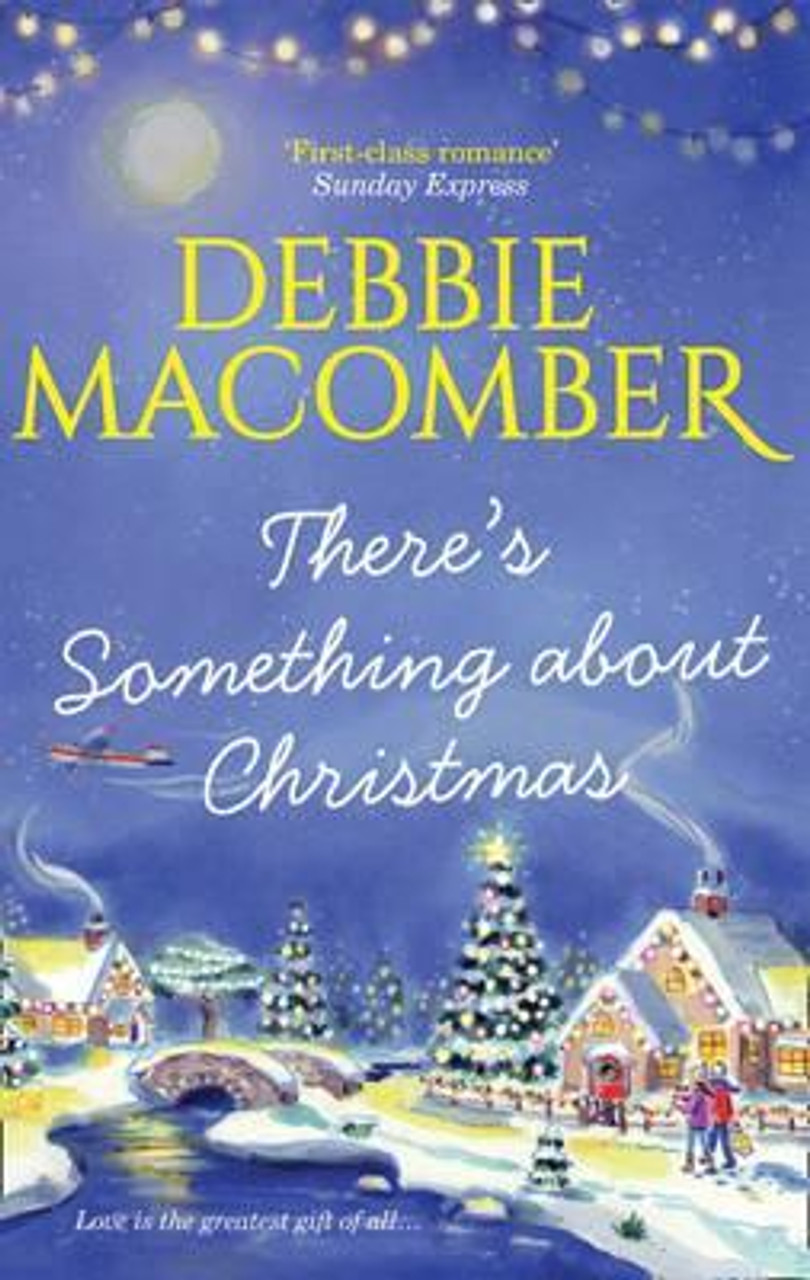 Debbie Macomber / There's Something About Christmas