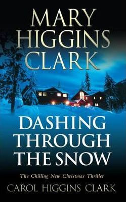 Mary Higgins Clark / Dashing Through the Snow