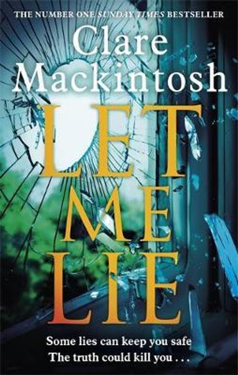 Clare Mackintosh / Let Me Lie