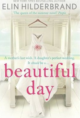 Elin Hilderbrand / Beautiful Day