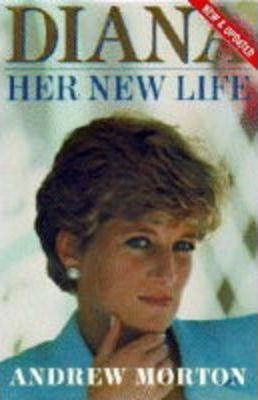 Andrew Morton / Diana : Her New Life